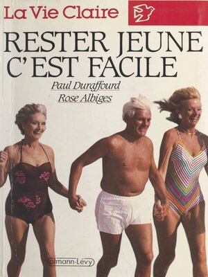 cover image of Rester jeune, c'est facile